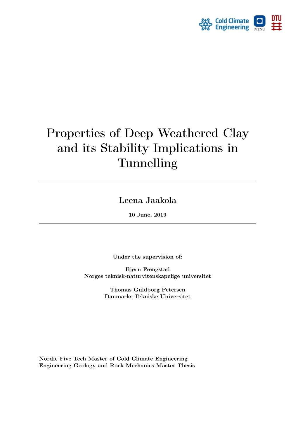 Properties of Deep Weathered Clay and Its Stability Implications in Tunnelling