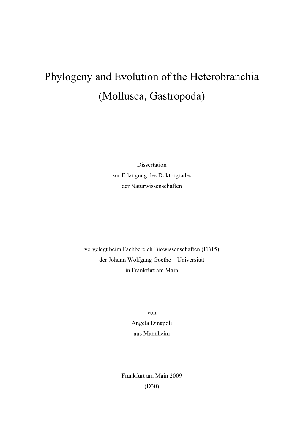 Phylogeny and Evolution of the Heterobranchia (Mollusca, Gastropoda)