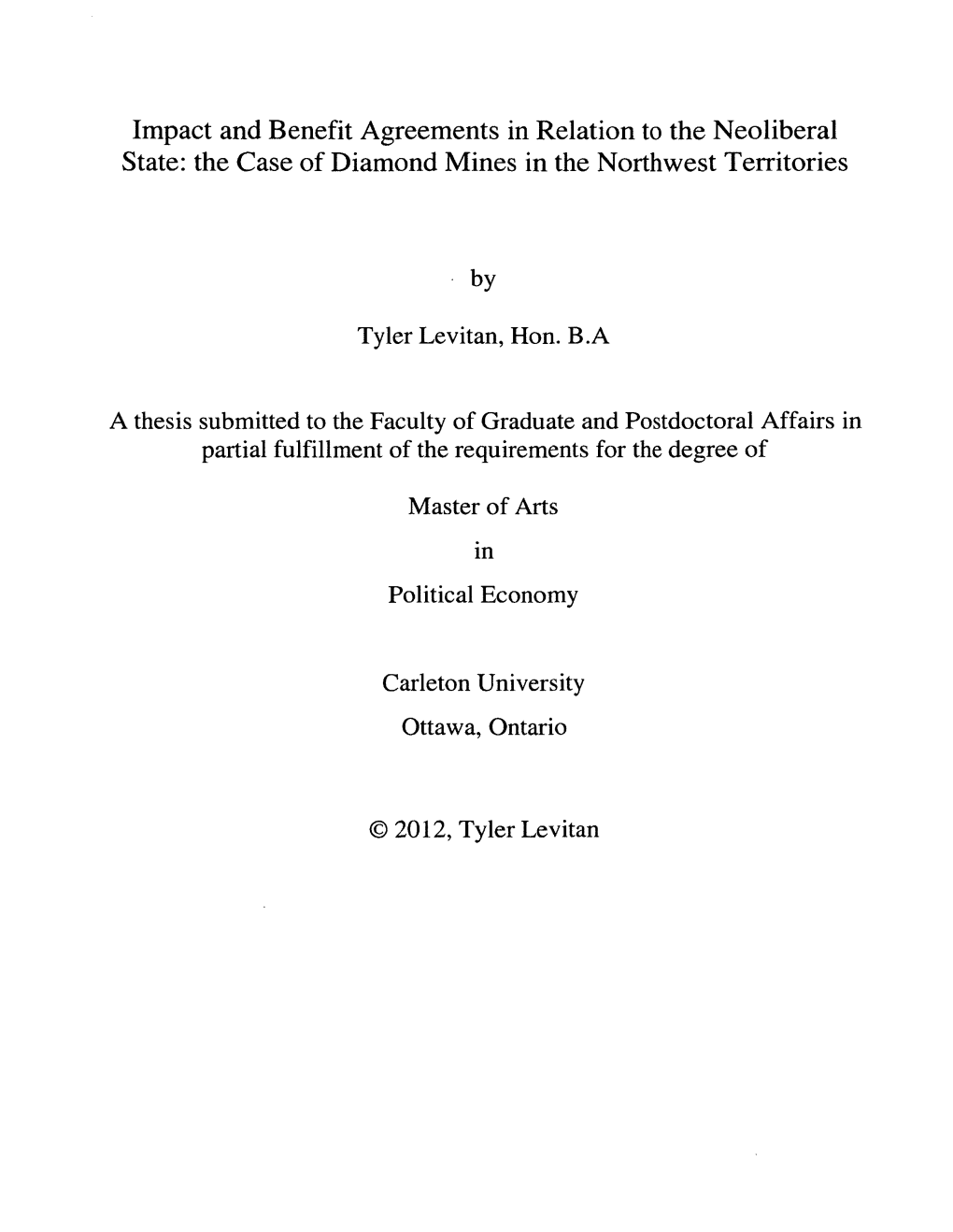 Impact and Benefit Agreements in Relation to the Neoliberal State: the Case of Diamond Mines in the Northwest Territories