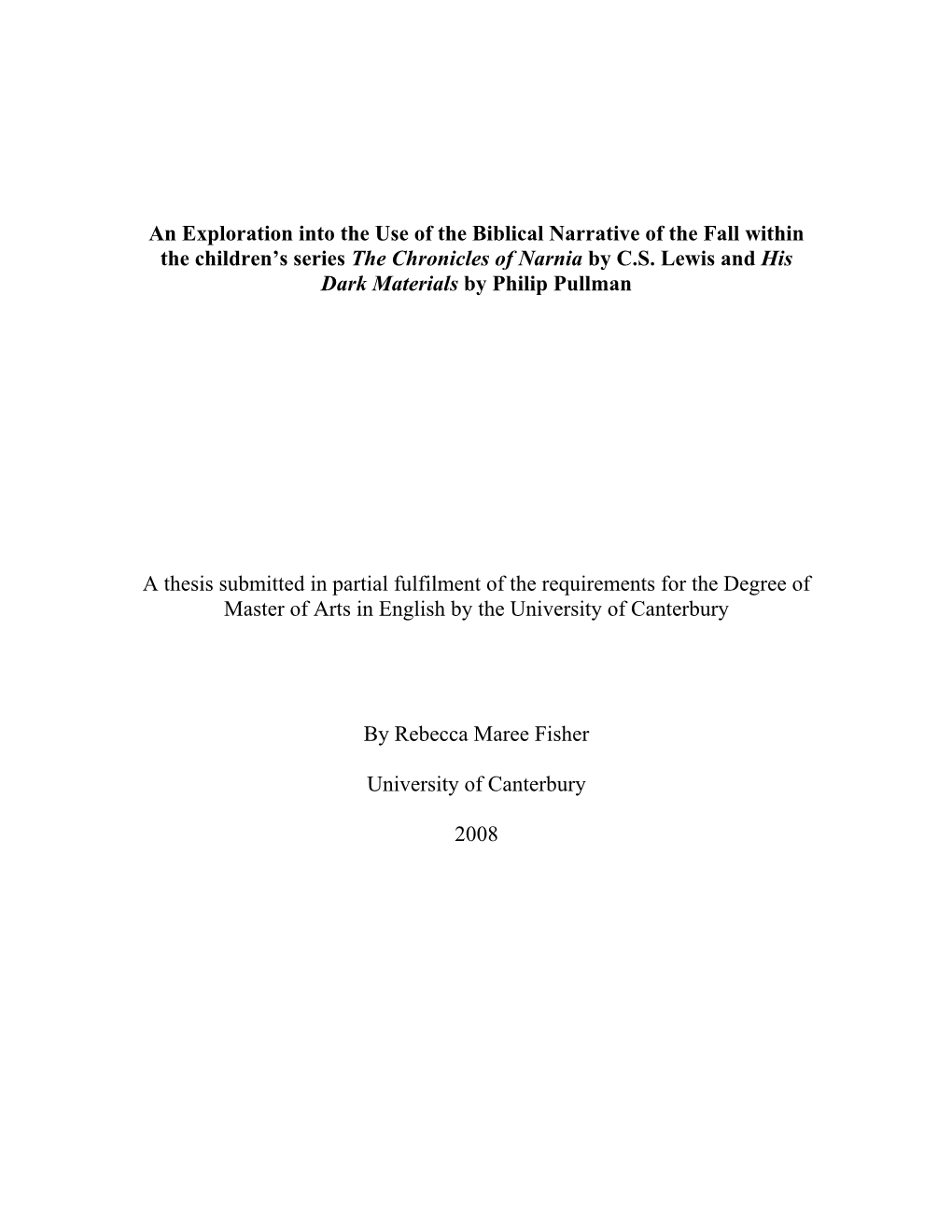 An Exploration Into the Use of the Biblical Narrative of the Fall Within the Children’S Series the Chronicles of Narnia by C.S