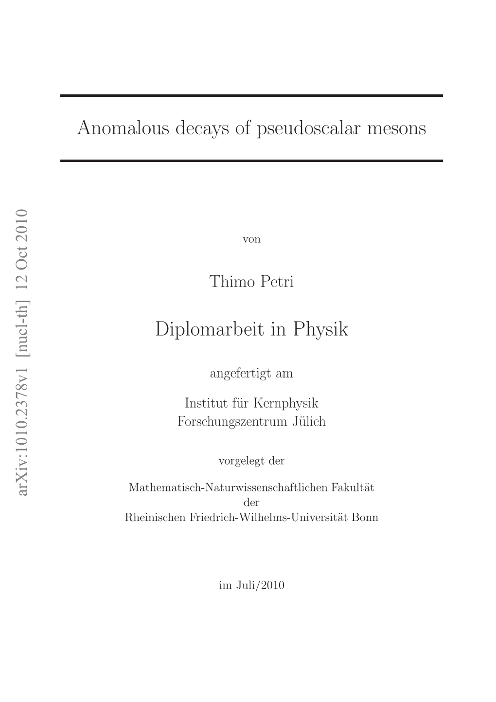 Anomalous Decays of Pseudoscalar Mesons Diplomarbeit in Physik