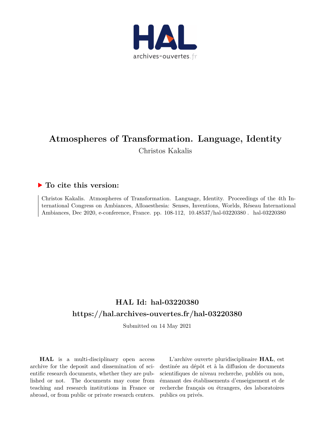 Atmospheres of Transformation. Language, Identity Christos Kakalis