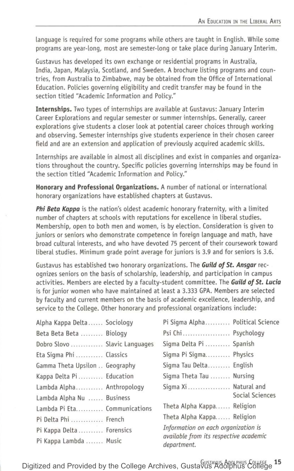 Honorary and Professional Organizations. a Number of National Or International Honorary Organizations Have Established Chapters at Gustavus