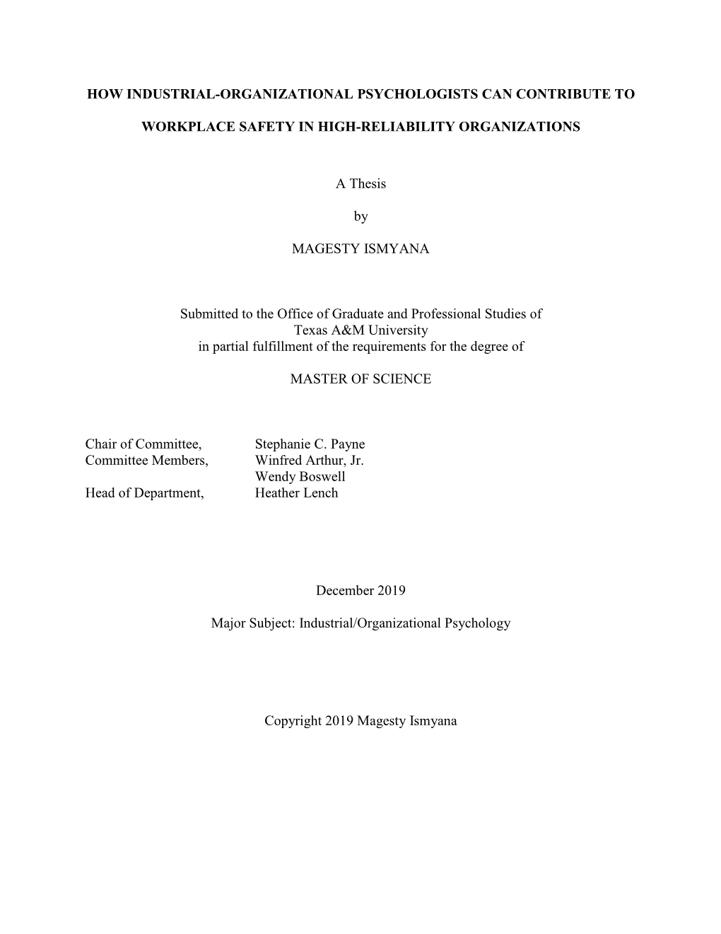 HOW INDUSTRIAL-ORGANIZATIONAL PSYCHOLOGISTS CAN CONTRIBUTE to WORKPLACE SAFETY in HIGH-RELIABILITY ORGANIZATIONS a Thesis By