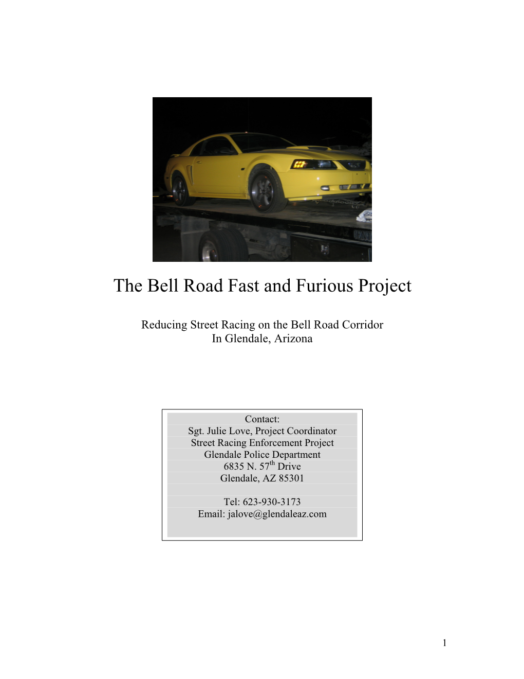 The Bell Road Fast and Furious Project (2006)