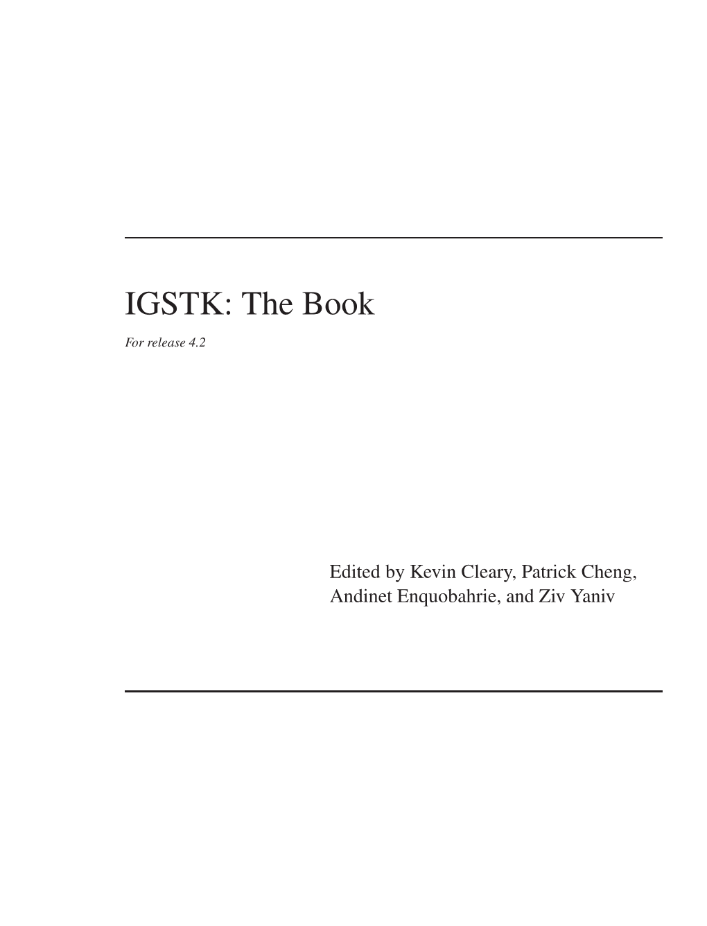 IGSTK: the Book