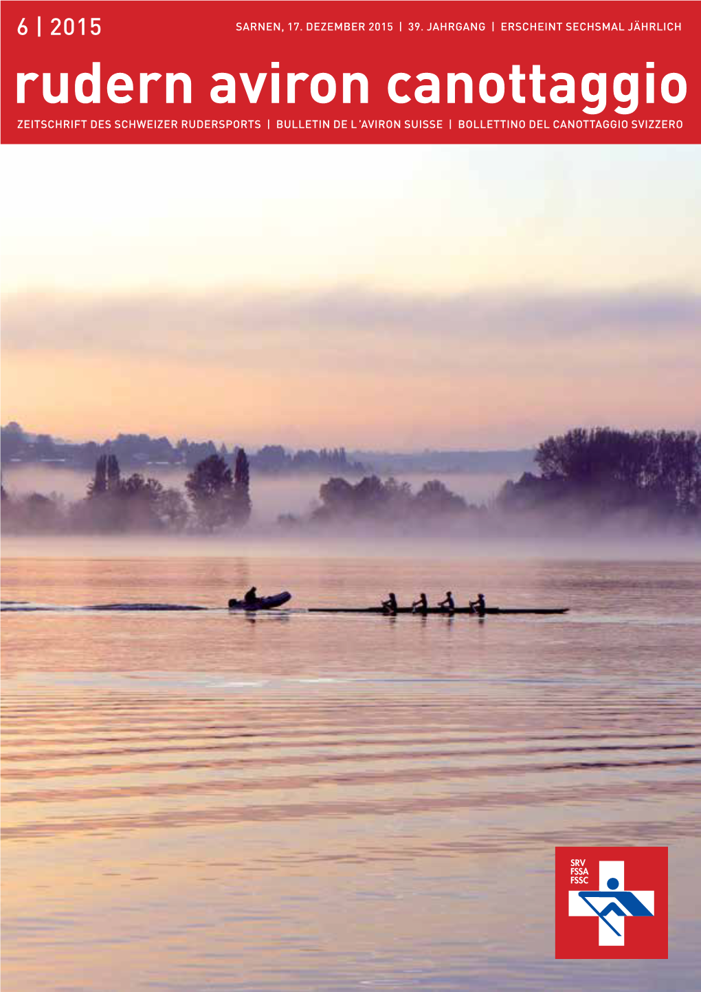 Rudern Aviron Canottaggio Zeitschrift Des Schweizer Rudersports | Bulletin De L’Aviron Suisse | Bollettino Del Canottaggio Svizzero Verband