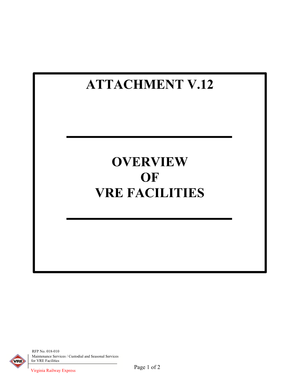 Attachment V.12 Overview of Vre Facilities
