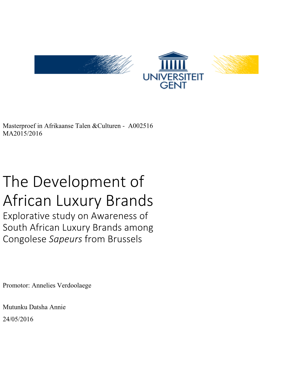 The Development of African Luxury Brands Explorative Study on Awareness of South African Luxury Brands Among Congolese Sapeurs from Brussels