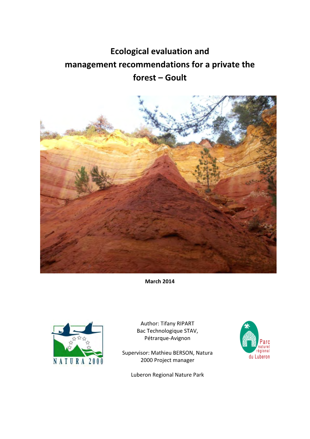 Ecological Evaluation and Management Recommendations for a Private the Forest – Goult