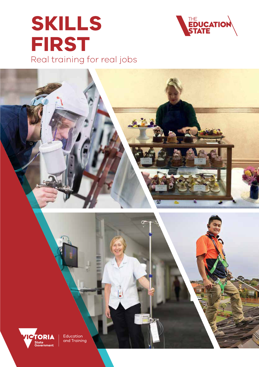 SKILLS FIRST Real Training for Real Jobs Published by the Department of Education and Training