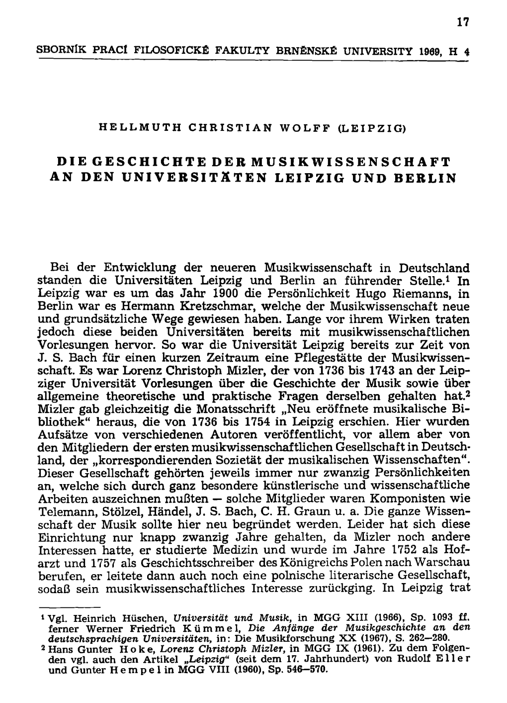 17 DIE GESCHICHTE DER MUSIKWISSENSCHAFT an DEN UNIVERSITÄTEN LEIPZIG UND BERLIN Bei Der Entwicklung Der Neueren Musikwissenscha