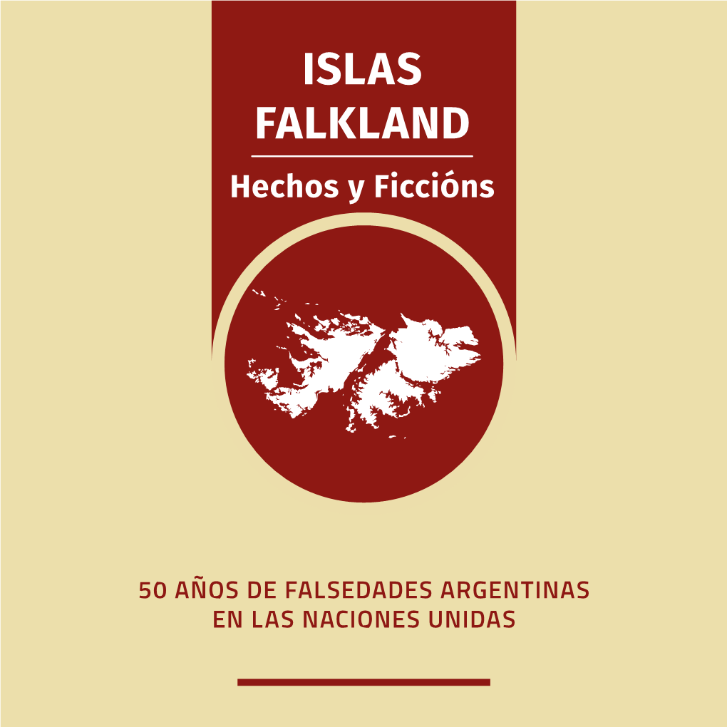 ISLAS FALKLAND Hechos Y Ficcións