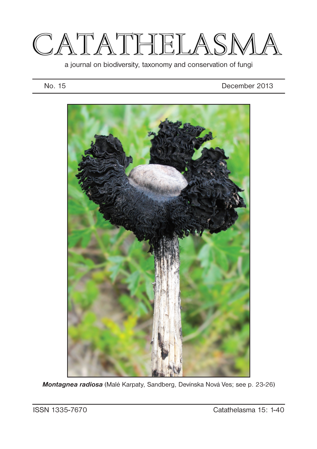 1-40 No. 15 December 2013 a Journal on Biodiversity, Taxonomy And