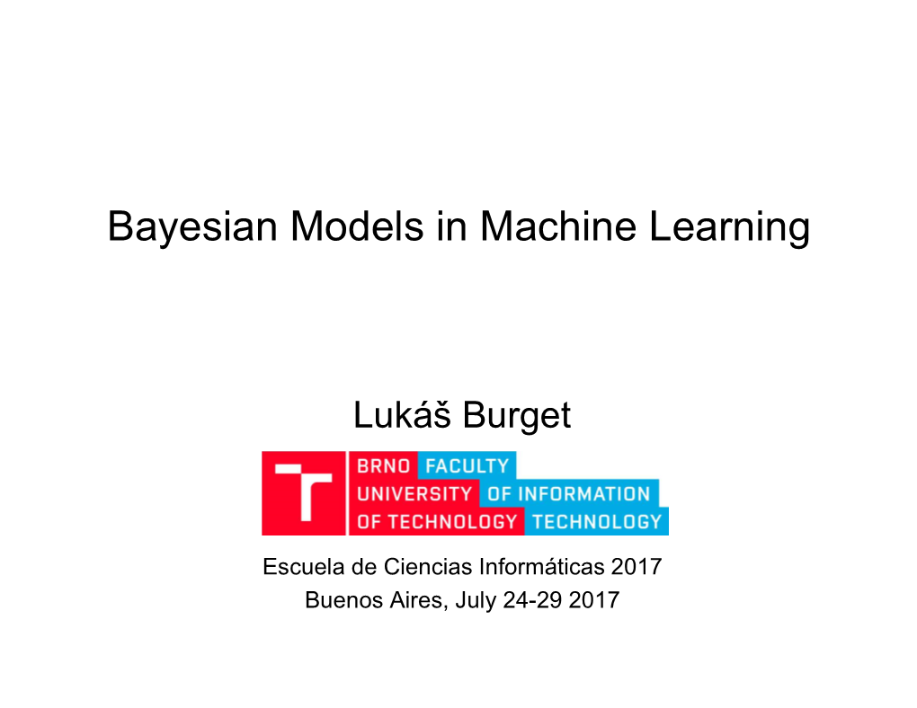 Bayesian Models in Machine Learning