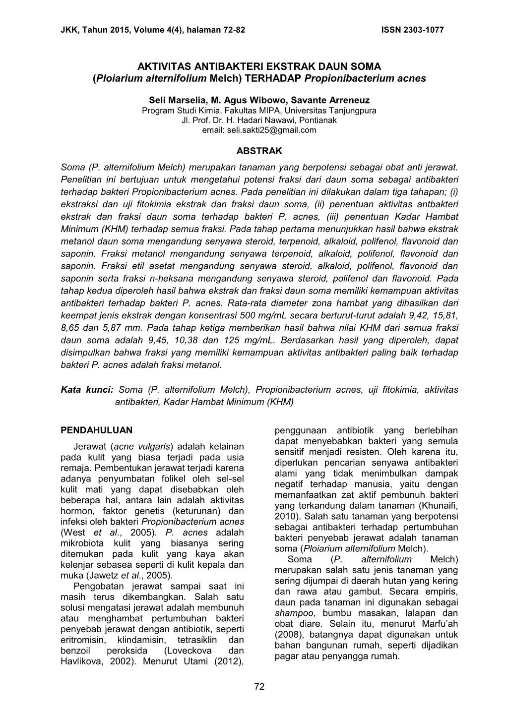 (Ploiarium Alternifolium Melch) TERHADAP Propionibacterium Acnes