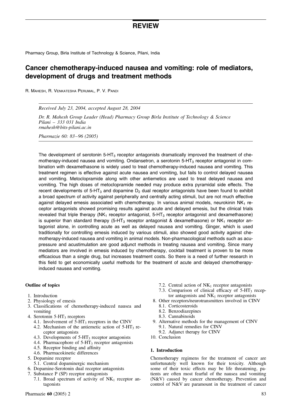 Cancer Chemotherapy-Induced Nausea and Vomiting: Role of Mediators, Development of Drugs and Treatment Methods