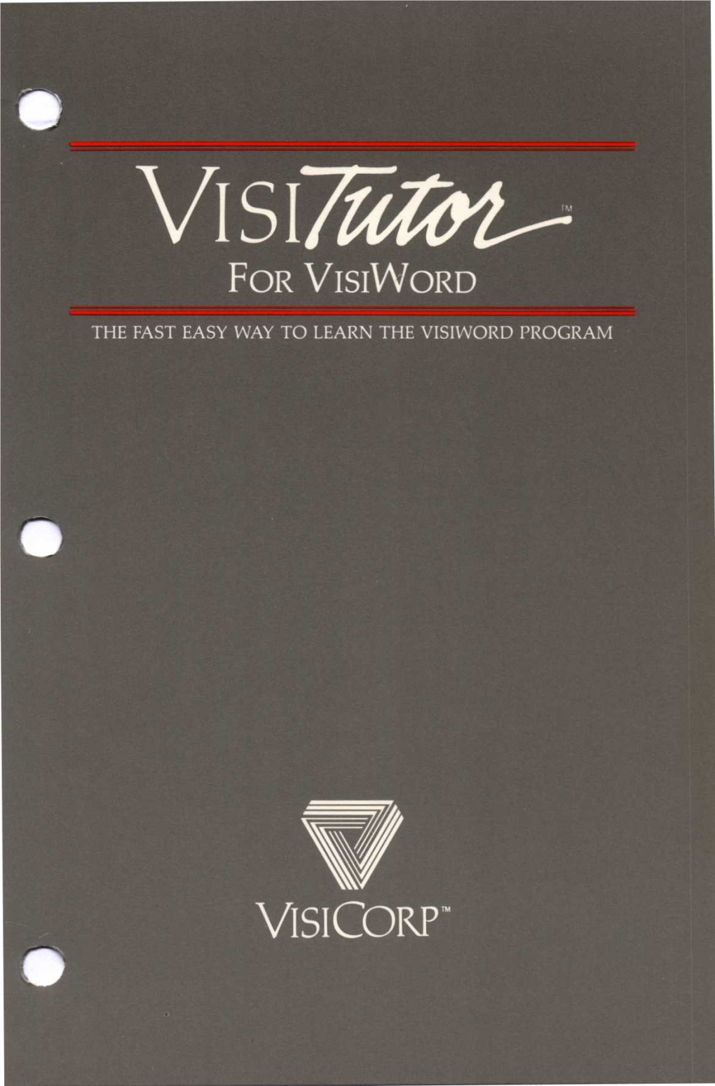 Visicorp TM DISCLAIMER of WARRANTY and LIMITATIONS of LIABILITY the Applications in This Program Have Been Developed and Tested by the Author and Publisher