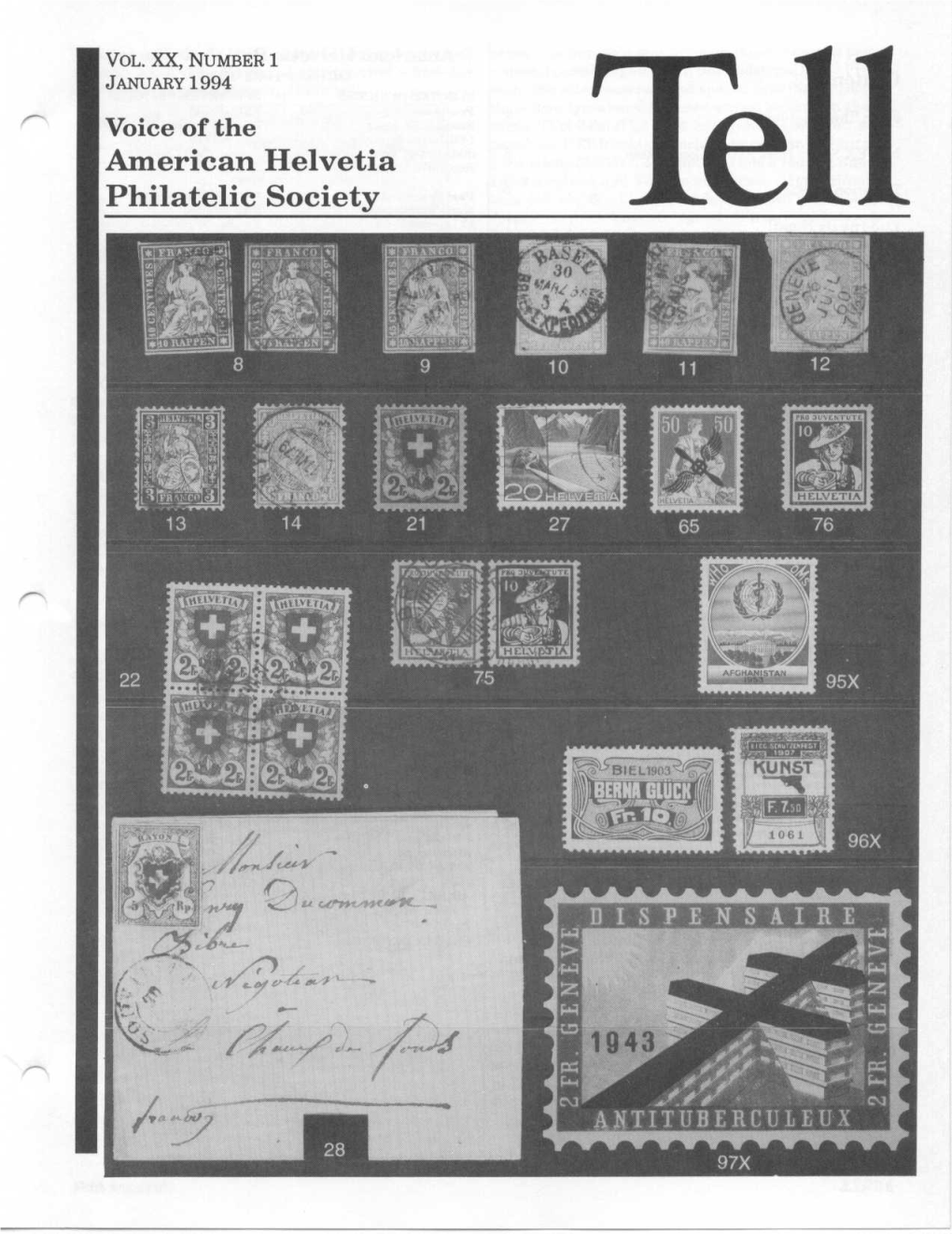 American Helvetia Philatelic Society Contents Officers 1992–1994 ELECTED OFFICERS APPOINTED OFFICERS TELL Editor 3 President from the President Ernest L