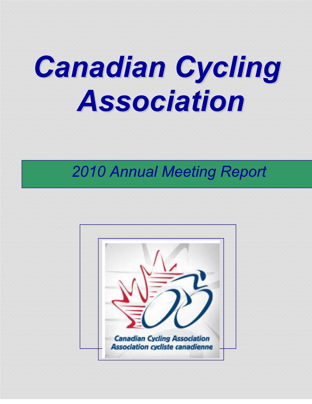 Canadian Cycling Association’S Journey Through the Past 12 Months