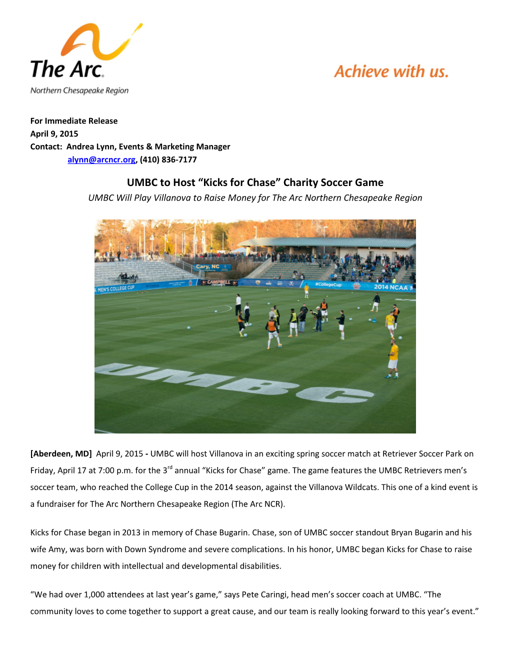 UMBC to Host “Kicks for Chase” Charity Soccer Game UMBC Will Play Villanova to Raise Money for the Arc Northern Chesapeake Region