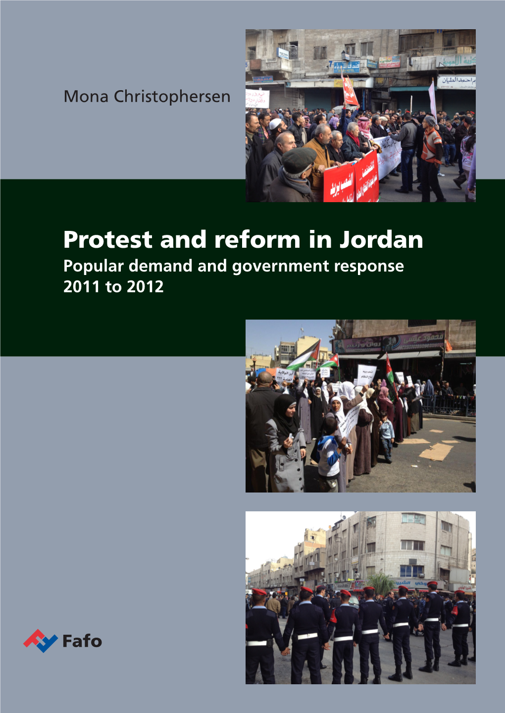 Protest and Reform in Jordan Mona Christophersen Popular Demand and Government Response 2011 to 2012