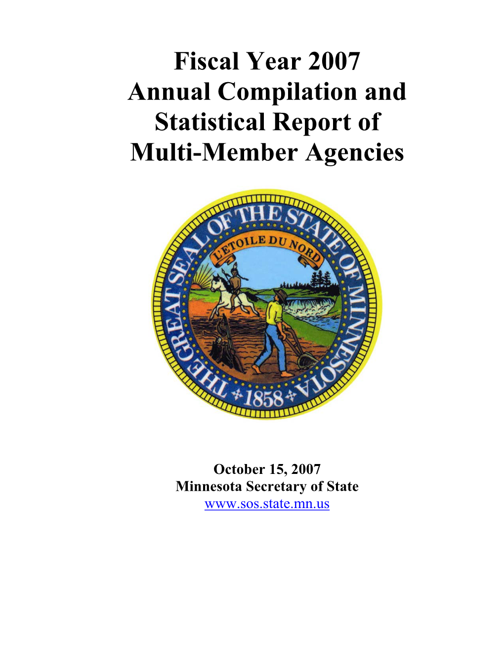 Fiscal Year 2007 Annual Compilation and Statistical Report of Multi-Member Agencies