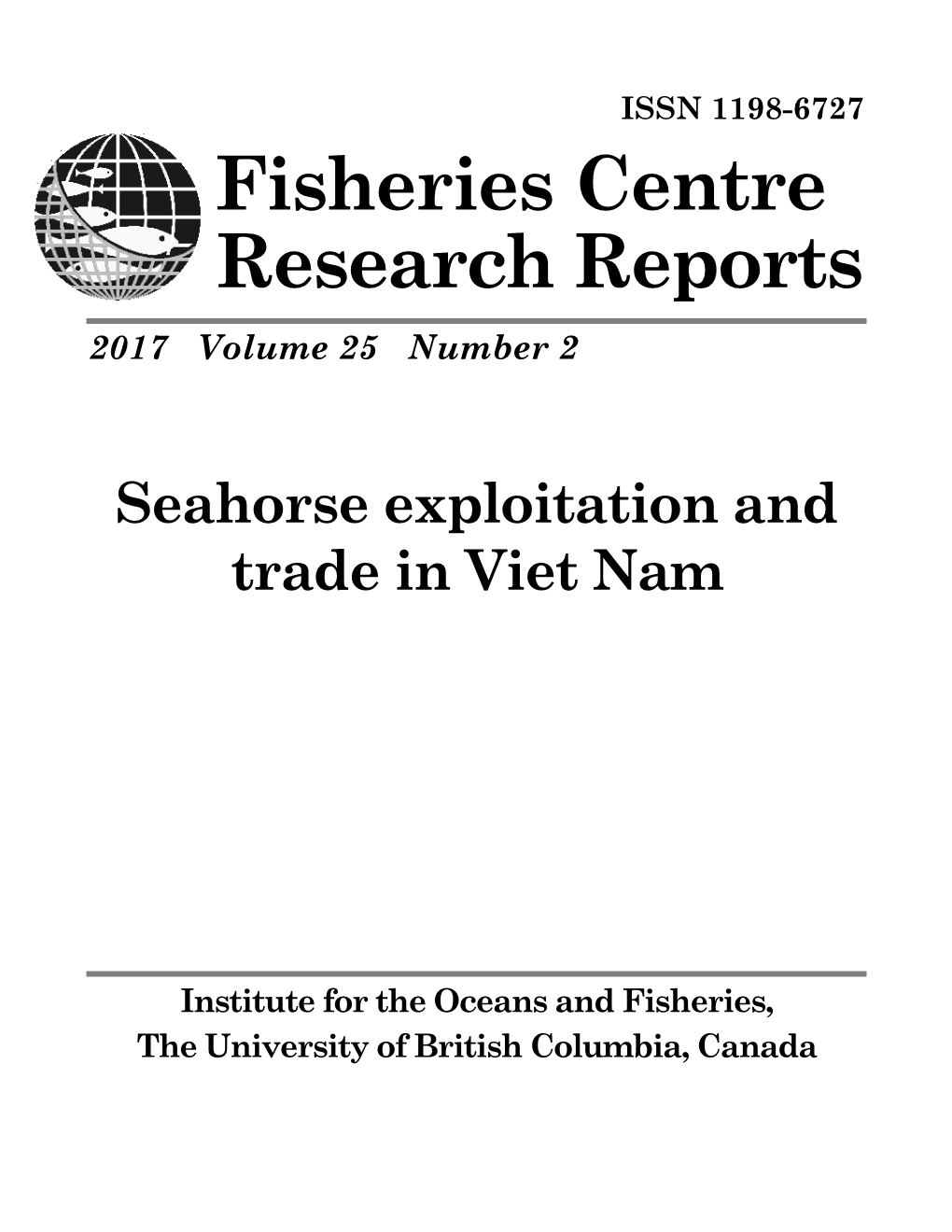 Fisheries Centre Research Reports 2017 Volume 25 Number 2