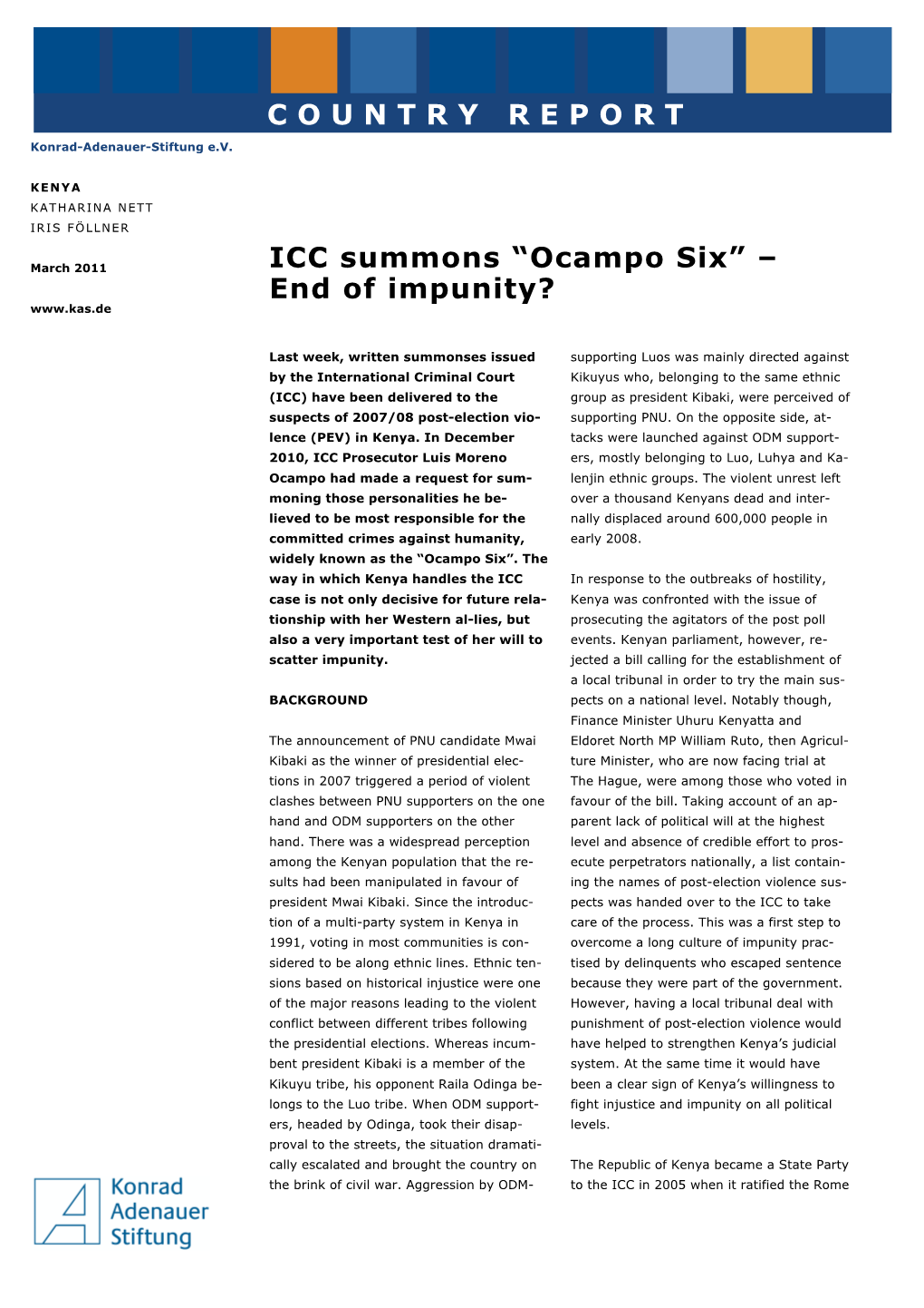 Ocampo Six” – End of Impunity?