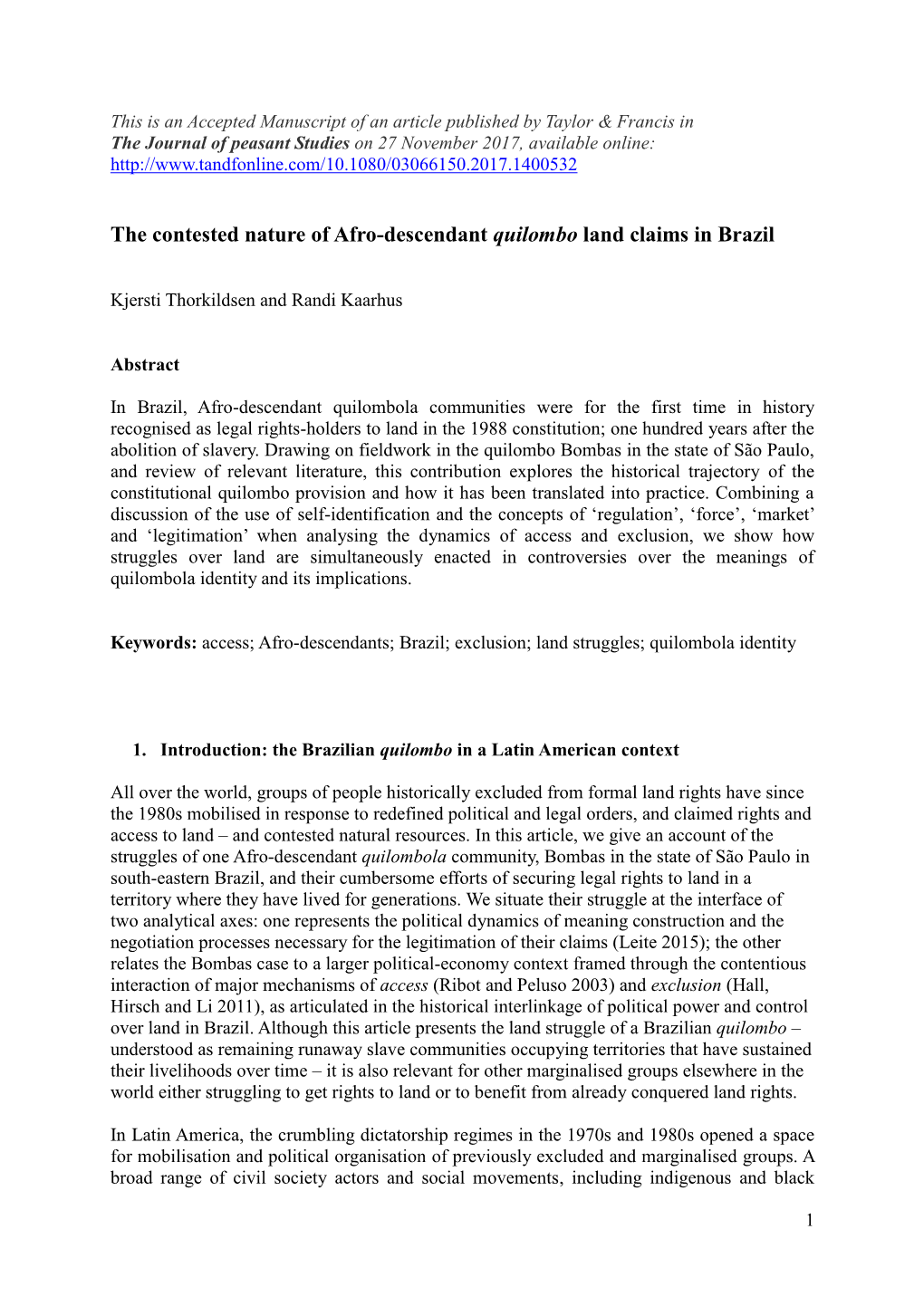 The Contested Nature of Afro-Descendant Quilombo Land Claims in Brazil