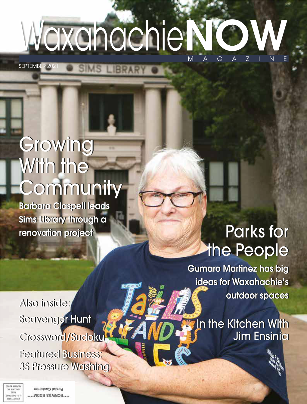 Waxahachienow September 2021 September 2021 | Volume 18, Issue 9 8 GROWING with the COMMUNITY the Historic Sims Library Has 21St Century Goals! 14 PARKS FOR