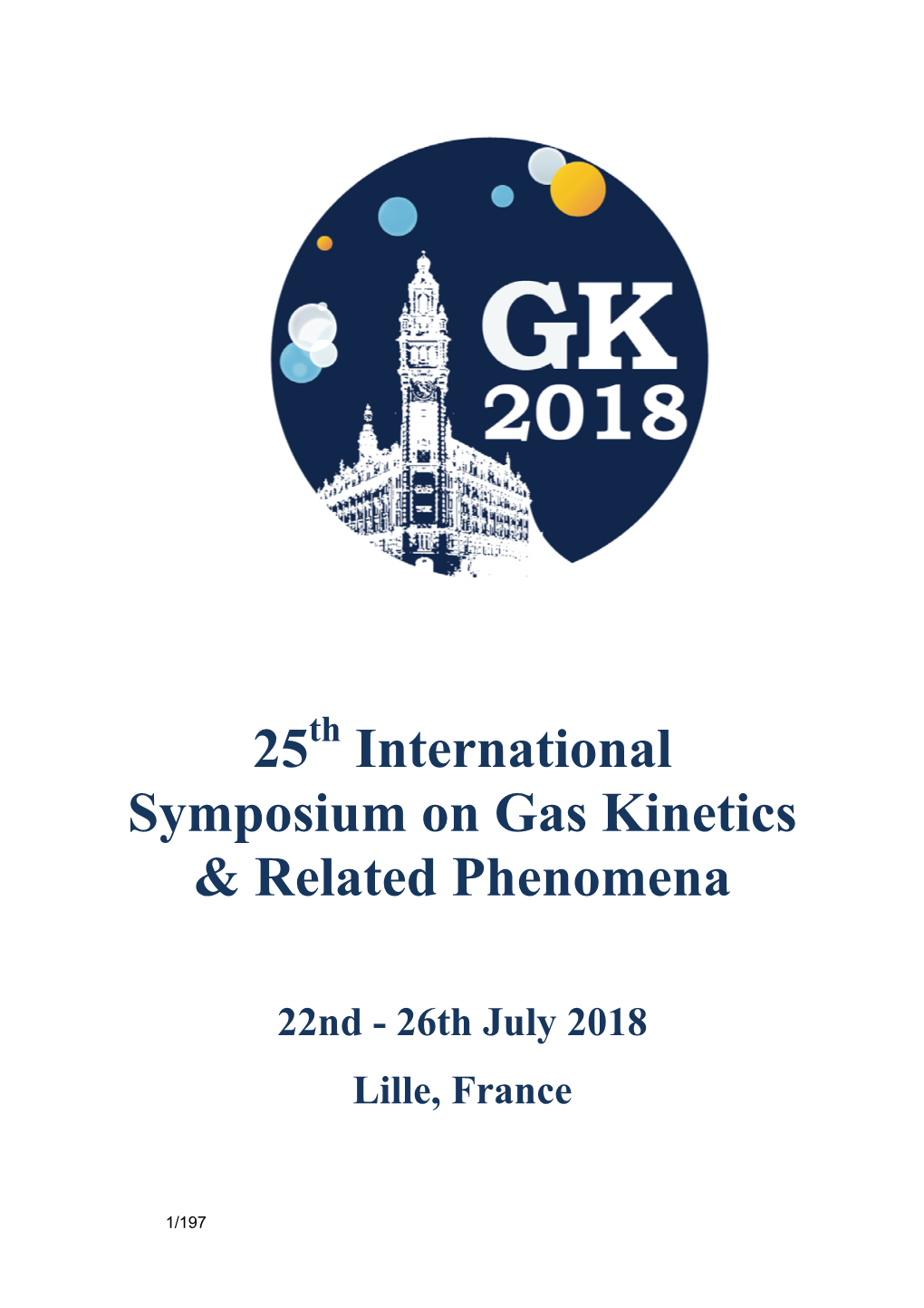 25Th International Symposium on Gas Kinetics and Related Phenomena