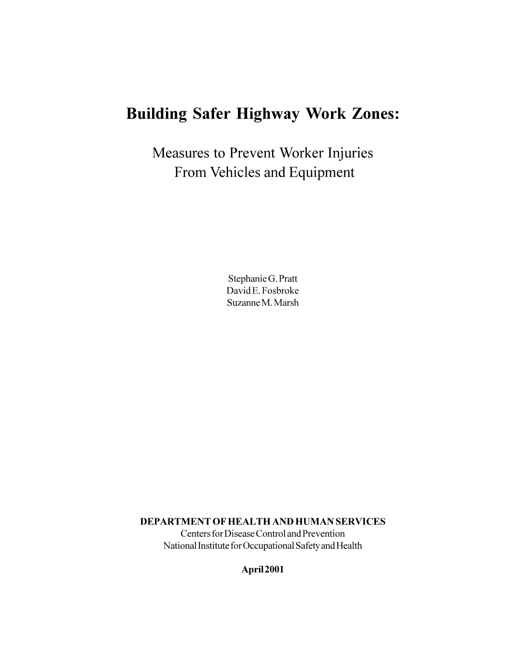 Building Safer Highway Work Zones: Measures to Prevent