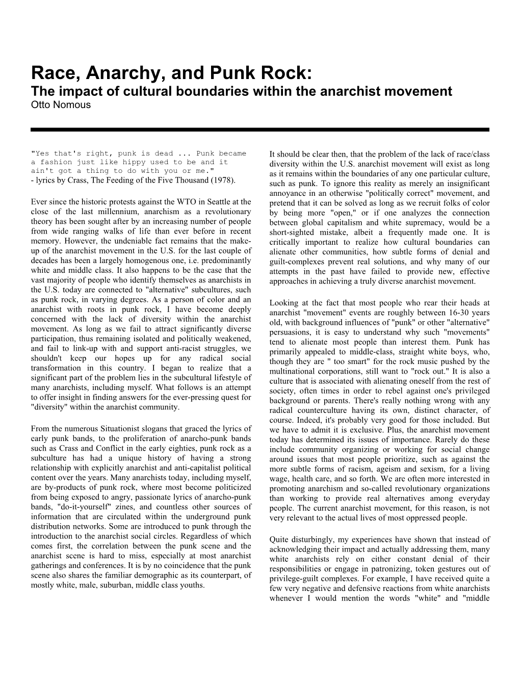 Race, Anarchy, and Punk Rock: the Impact of Cultural Boundaries Within the Anarchist Movement Otto Nomous