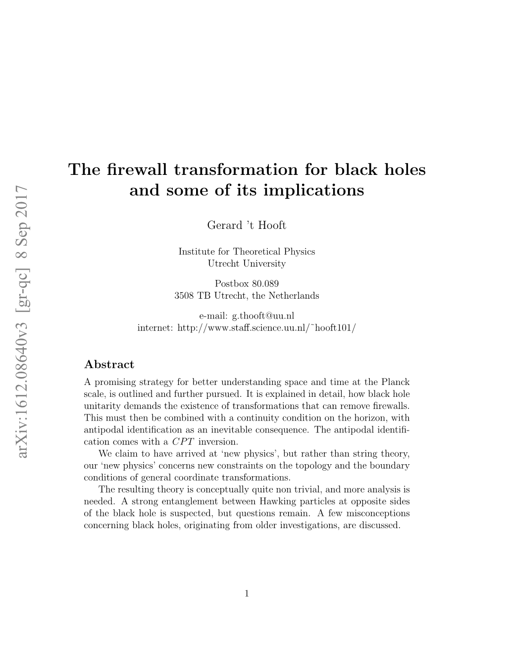 The Firewall Transformation for Black Holes and Some of Its Implications Arxiv:1612.08640V3 [Gr-Qc] 8 Sep 2017