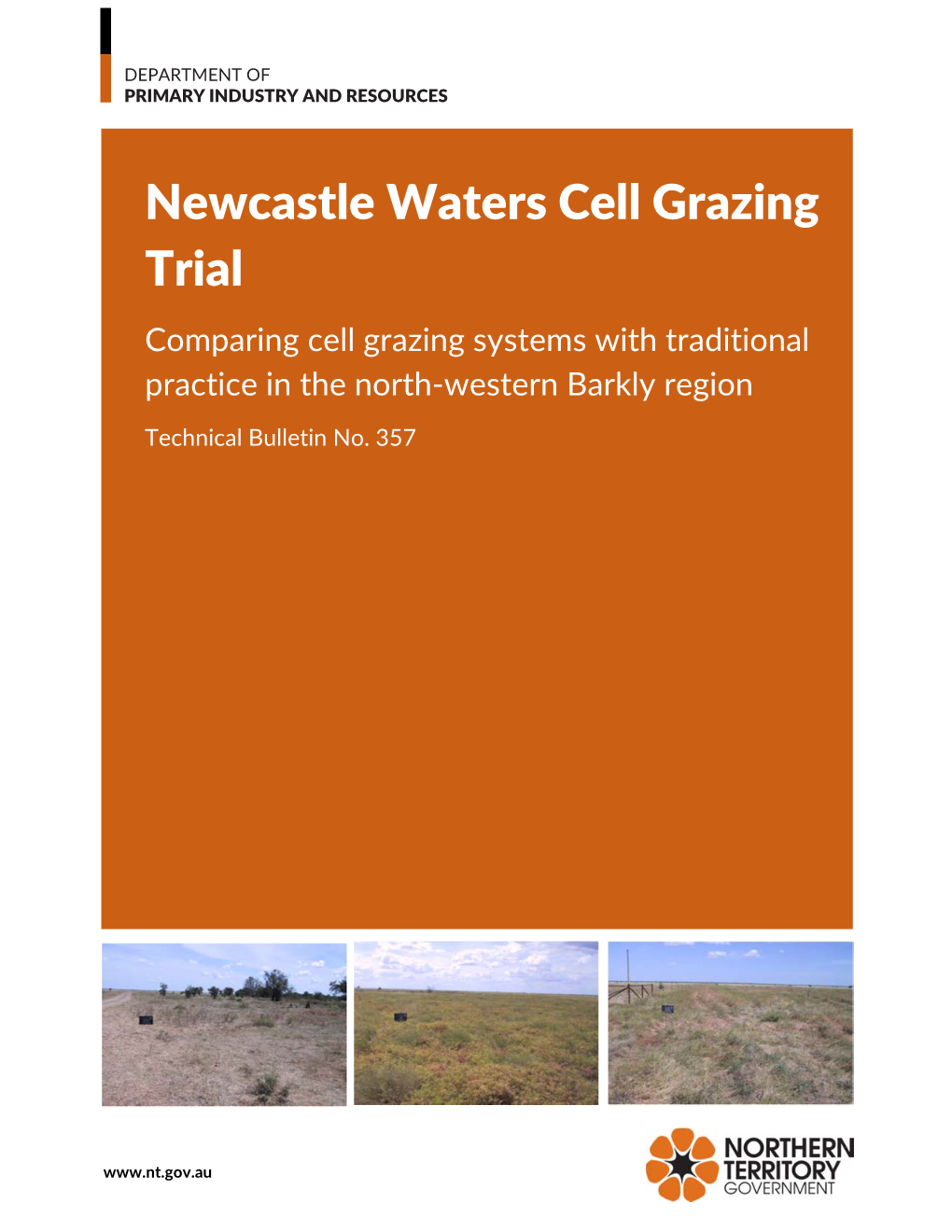 Newcastle Waters Cell Grazing Trial Comparing Cell Grazing Systems with Traditional Practice in the North‐Western Barkly Region