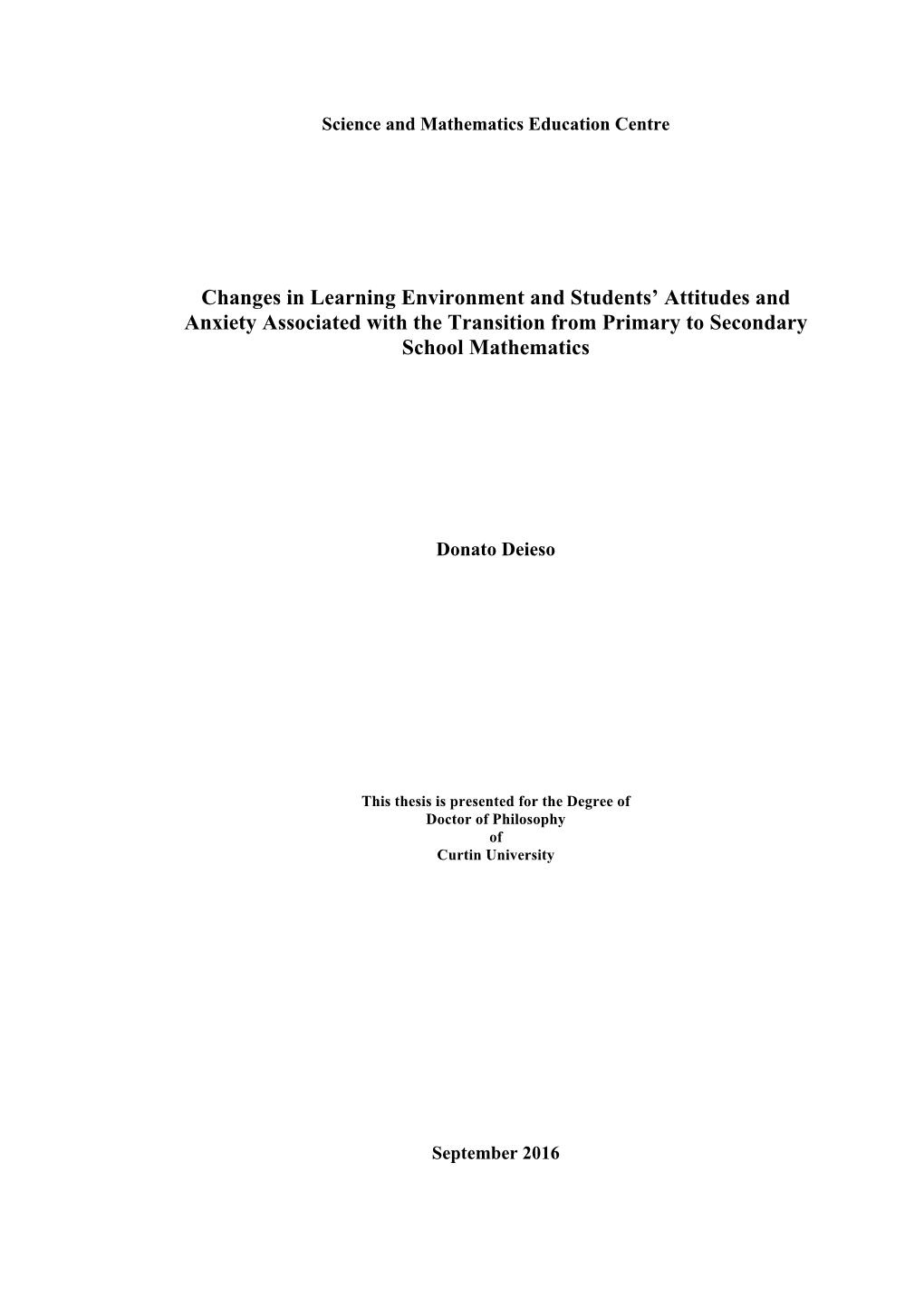 Changes in Learning Environment and Students' Attitudes and Anxiety Associated with the Transition from Primary to Secondary S