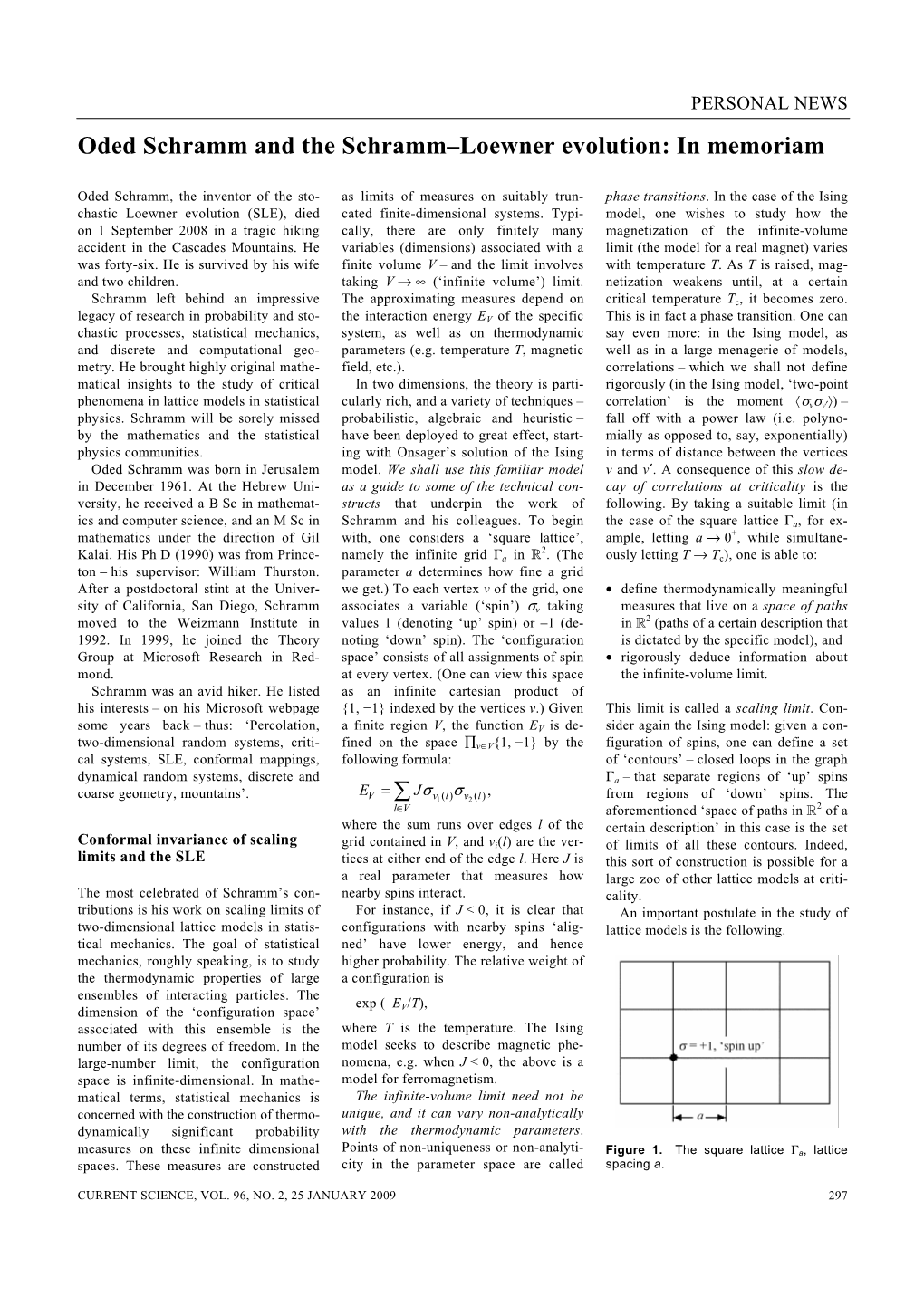 Oded Schramm and the Schramm–Loewner Evolution: in Memoriam