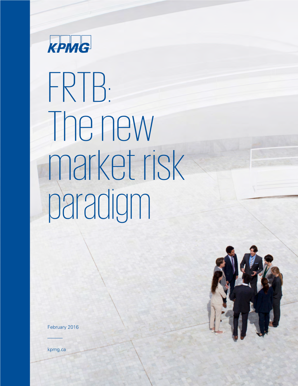 FRTB:The New Market Risk Paradigm