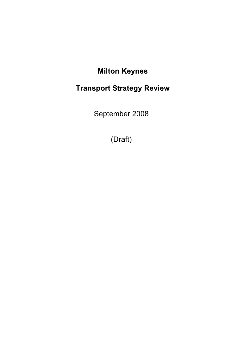 Milton Keynes Transport Strategy Review September 2008 (Draft)