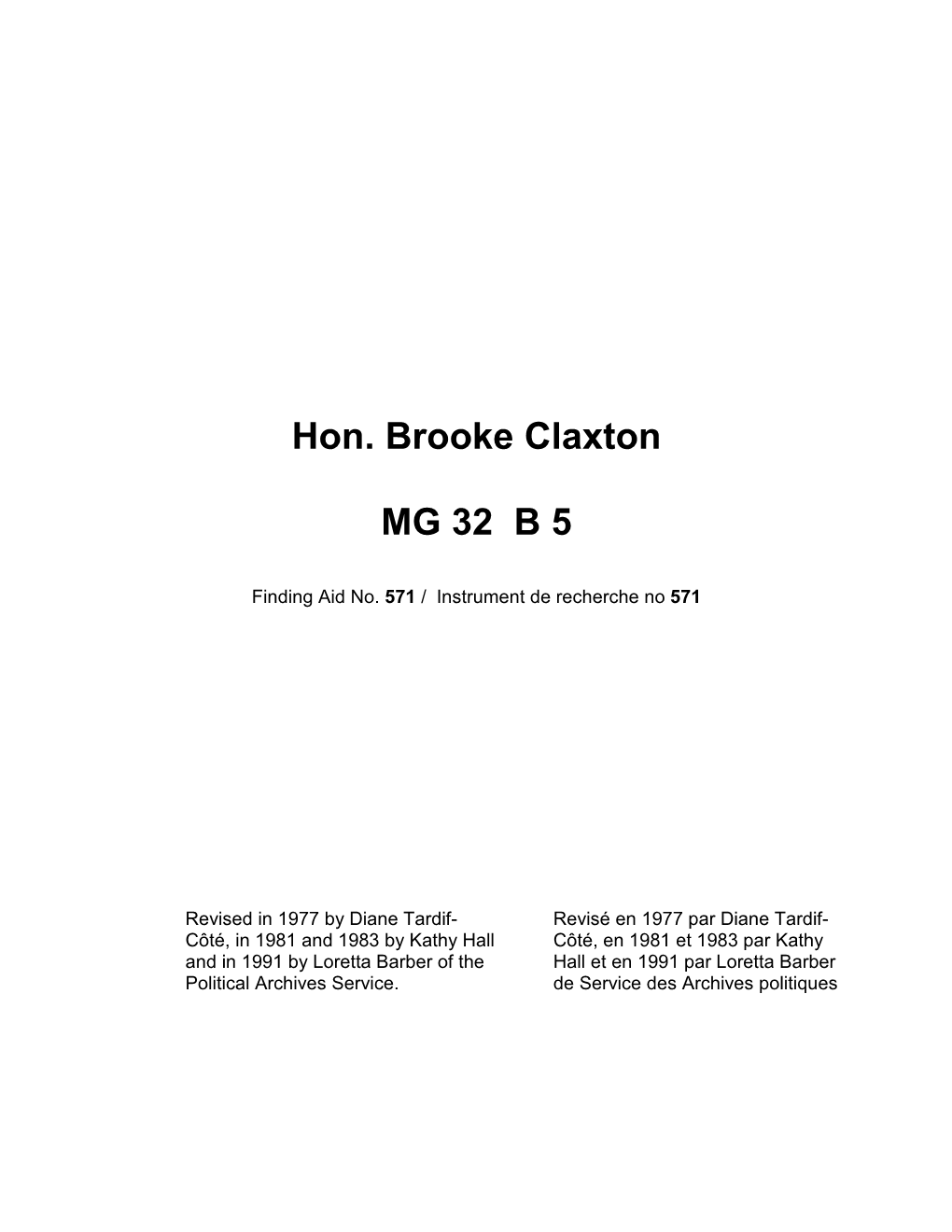 Hon. Brooke Claxton MG 32