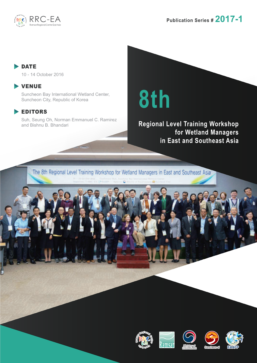 Regional Level Training Workshop for Wetland Managers in East and Southeast Asia Publication Series # 2016-1