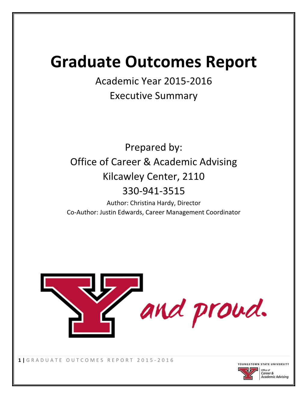 Graduate Outcomes Report Academic Year 2015-2016 Executive Summary