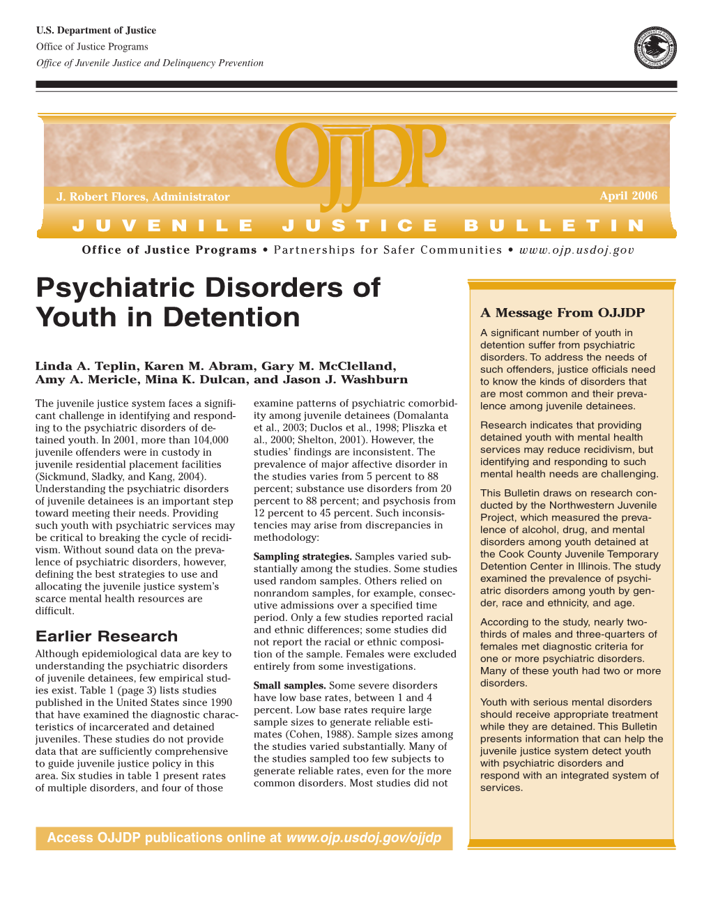 Psychiatric Disorders of Youth in Detention a Message from OJJDP a Significant Number of Youth in Detention Suffer from Psychiatric Disorders