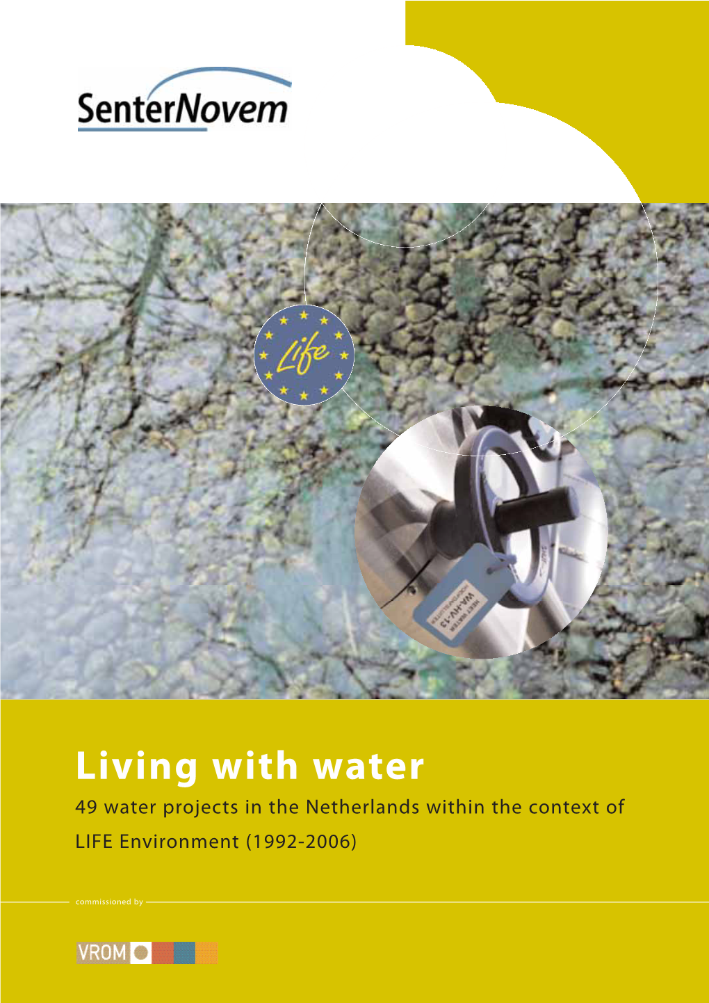 49 Water Projects in the Netherlands Within the Context of LIFE Environment (1992-2006)