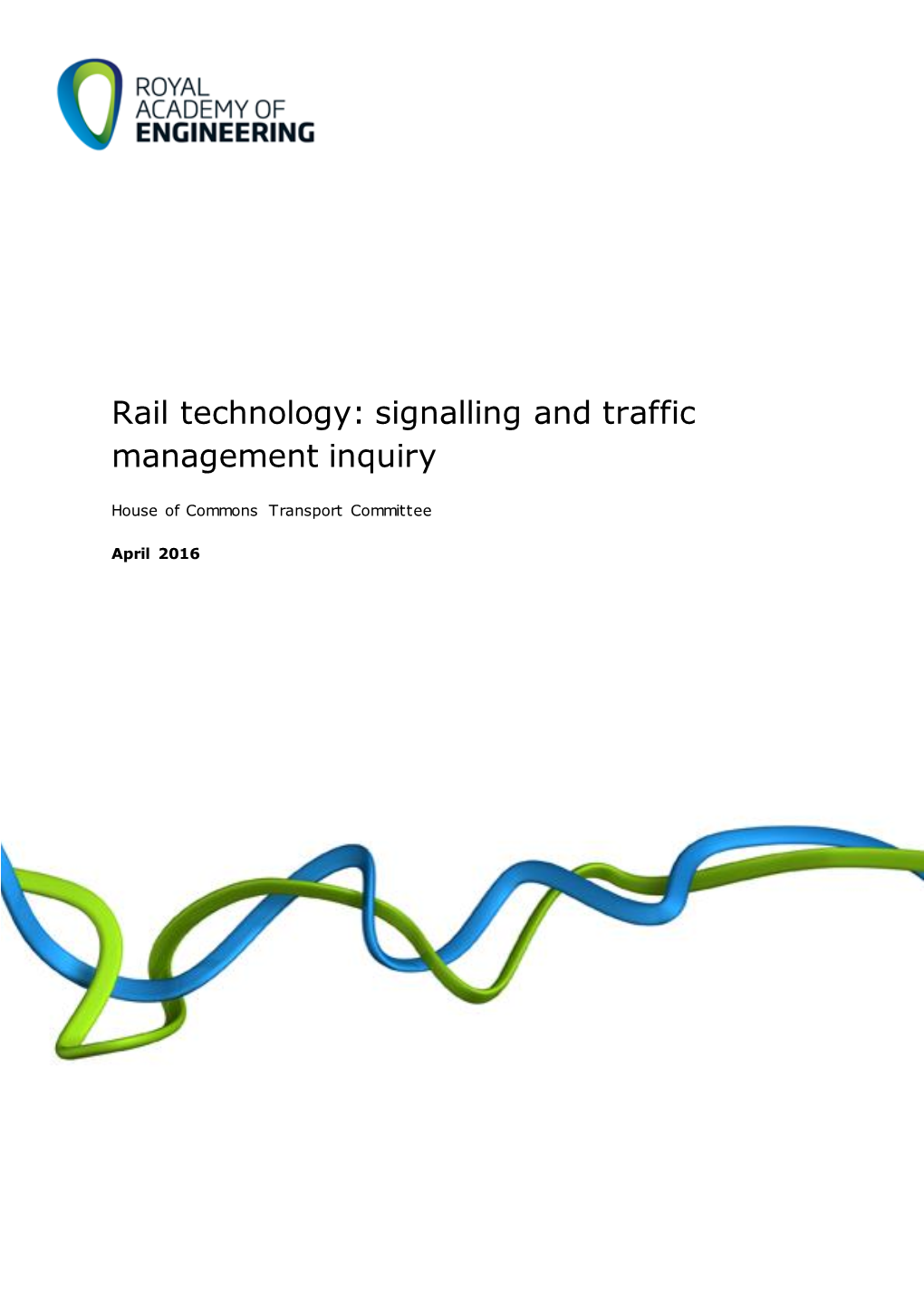 Rail Technology: Signalling and Traffic Management Inquiry