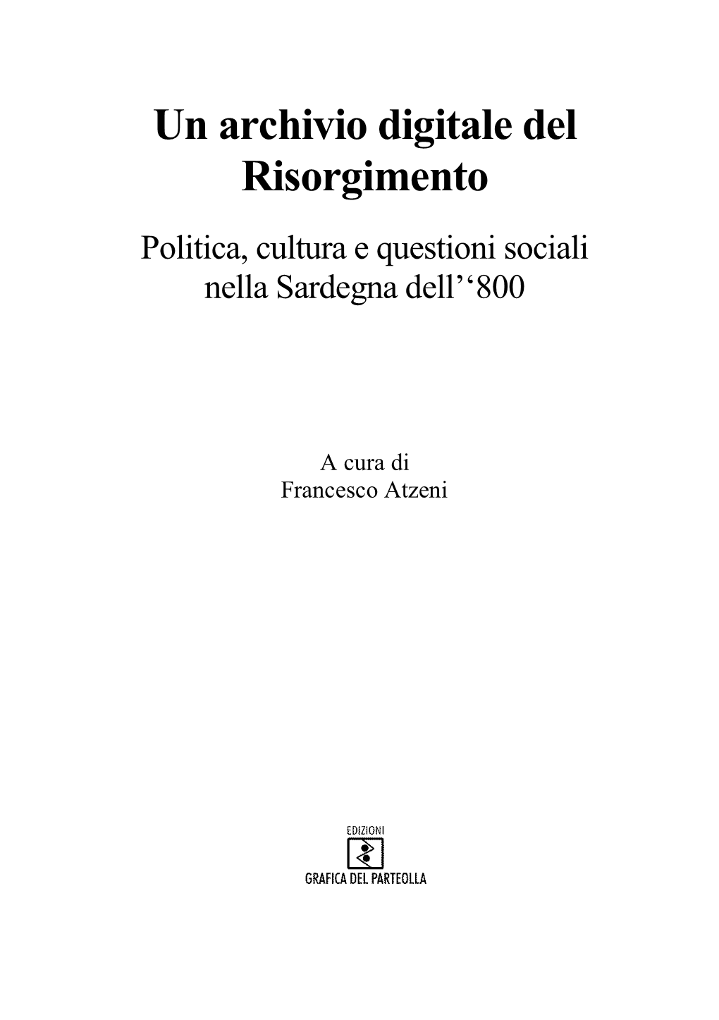 Un Archivio Digitale Del Risorgimento