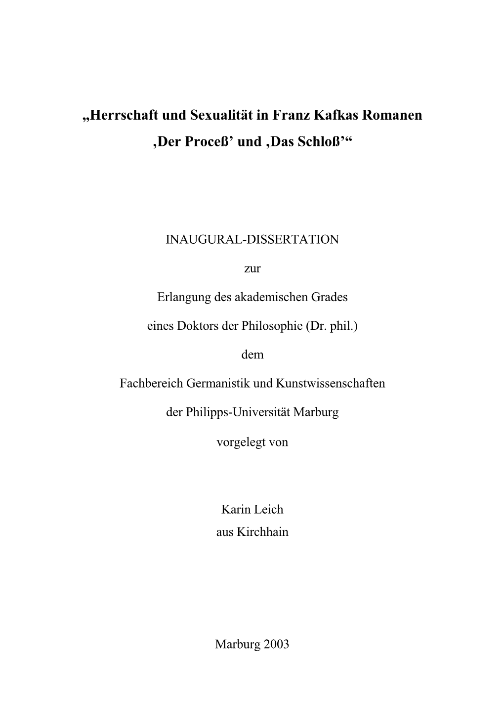 Herrschaft Und Sexualität in Franz Kafkas Romanen ‚Der Proceß’ Und ‚Das Schloß’“