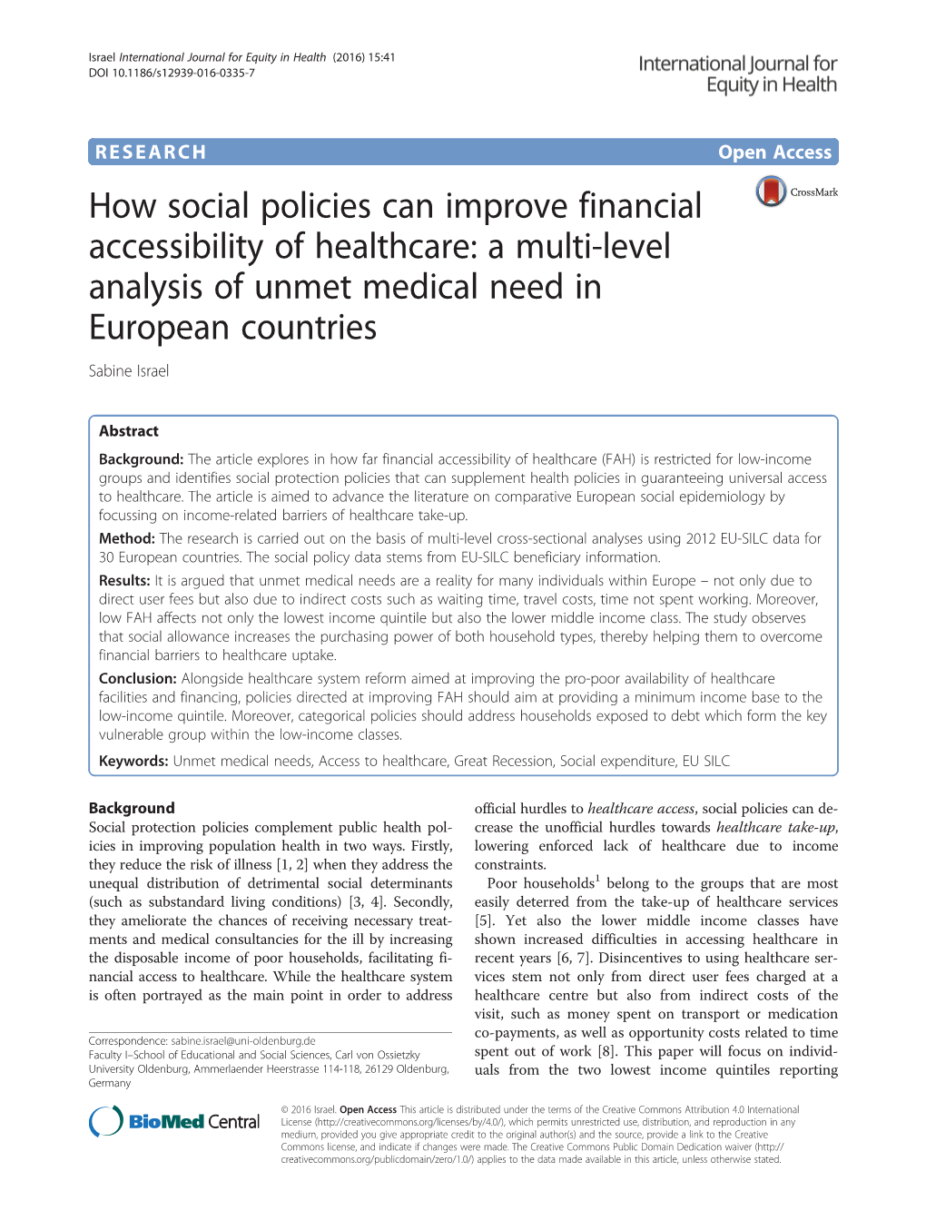 How Social Policies Can Improve Financial Accessibility of Healthcare: a Multi-Level Analysis of Unmet Medical Need in European Countries Sabine Israel