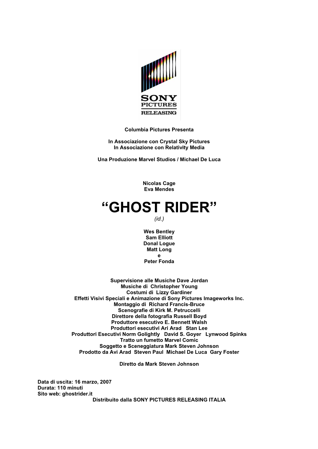 “GHOST RIDER” (Id.)